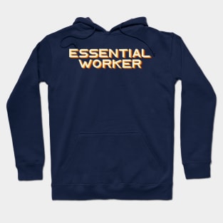 Essential worker Hoodie